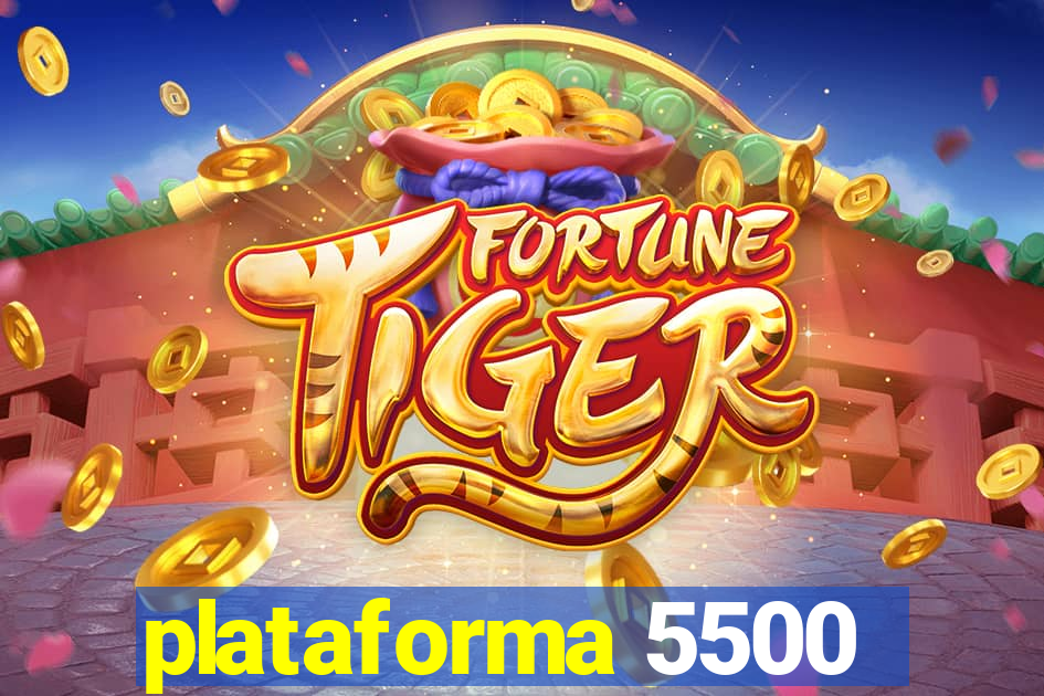 plataforma 5500